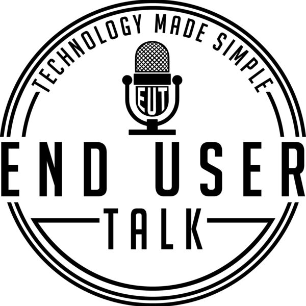 End User Talk "Technology Made Simple"