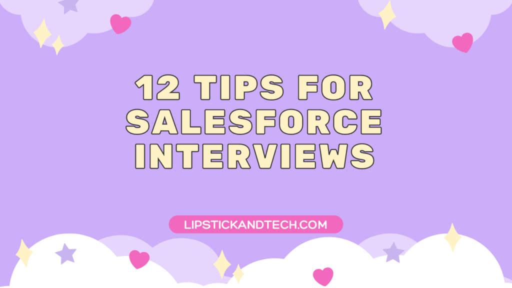 12 Tips For Salesforce Interviews